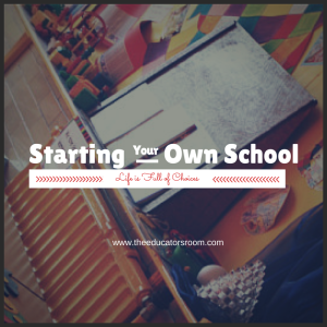 Starting Your Own School