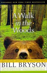 "A Walk in the Woods" by Bill Bryson