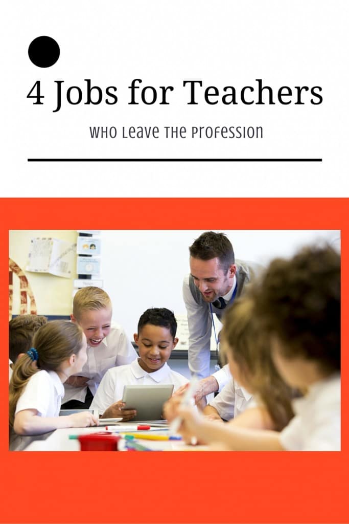 4 Jobs for Teachers