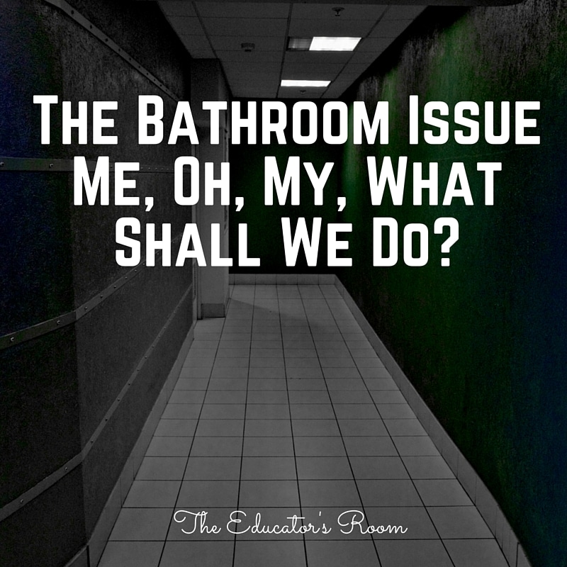 The Bathroom Issue