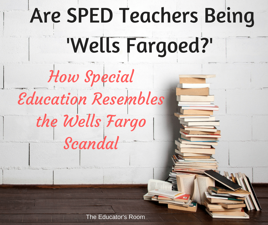 are-sped-teachers-being-wells-fargoed