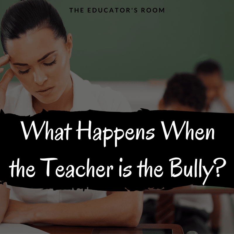 what-happens-when-the-teacher-is-the-bully-1