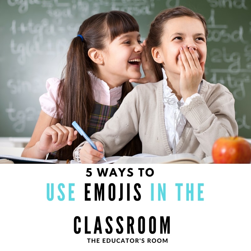 5 Ways to Use Emojis in the Classroom | The Educators Room