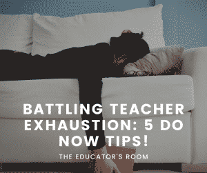 teacher exhaustion