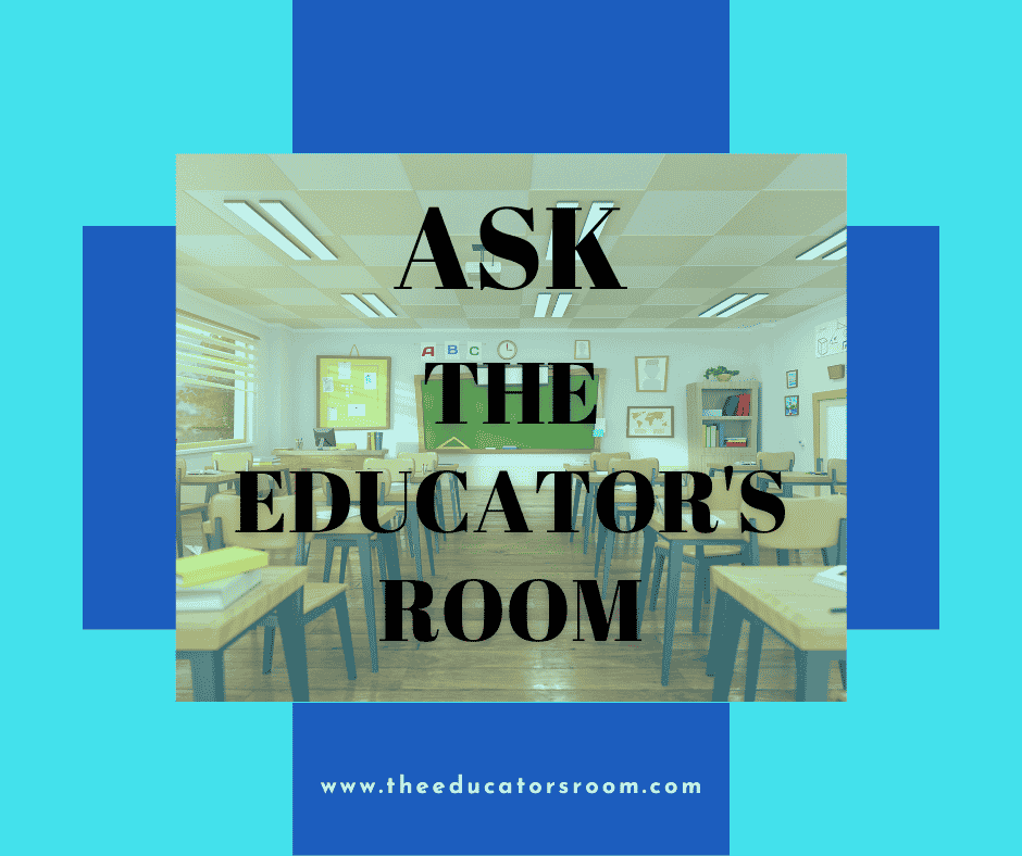 Ask The Educator’s Room: Absent Teachers and Unsupportive Partners