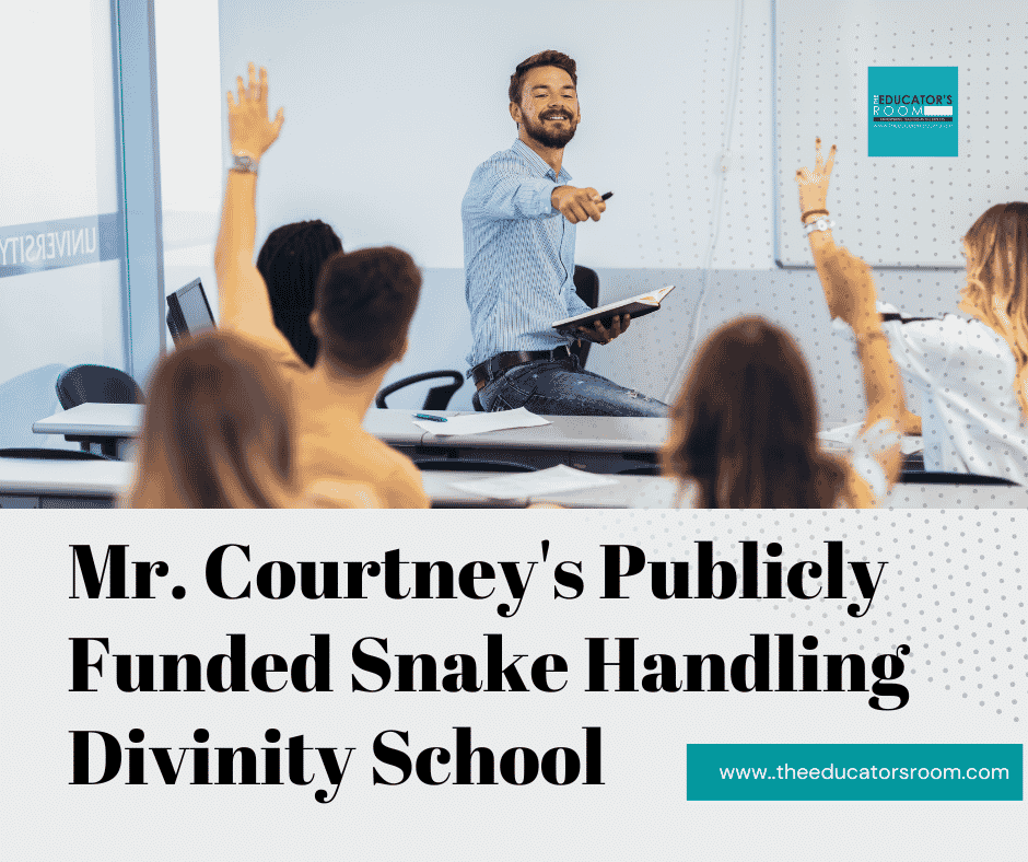 Mr. Courtney’s Publicly Funded Snake Handling Divinity School